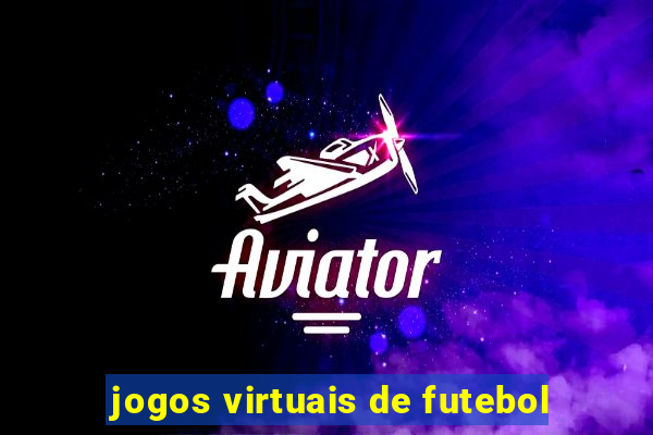 jogos virtuais de futebol